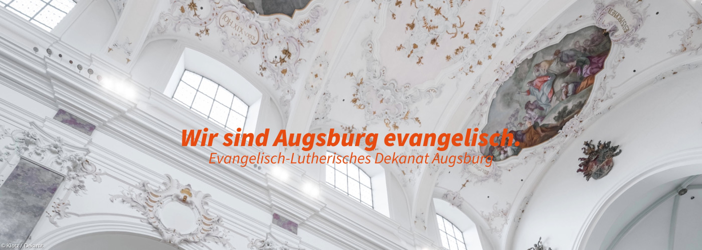 Wir sind Ausgburg evangelisch.